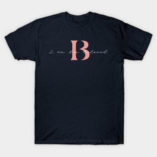 I am His Beloved - 2B T-Shirt